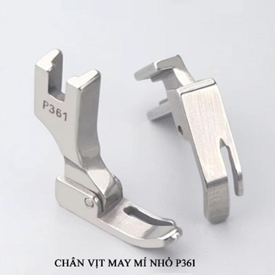 Chân vịt mí nhỏ máy 1 kim P361