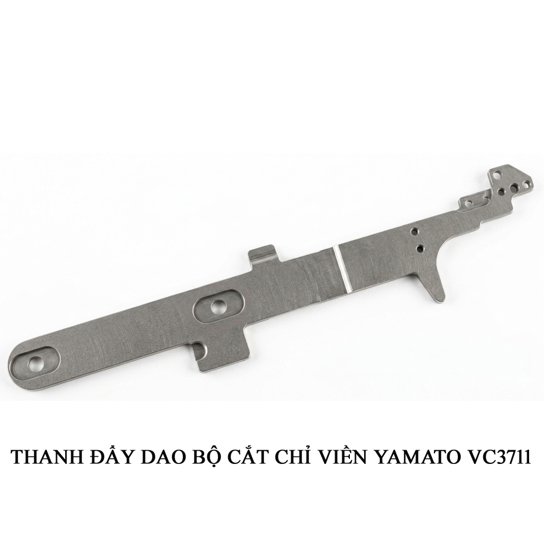 Thanh đẩy dao bộ cắt chỉ máy viền Yamato VC3711 3500503