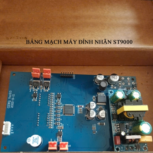 Bảng mạch máy đính nhãn ST9000