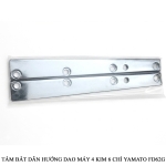 Tấm bắt dẫn hướng máy 4 kim 6 chỉ Yamato FD62G 0068473