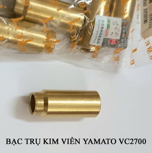 Bạc trụ kim máy viền Yamato VC2700 3100107